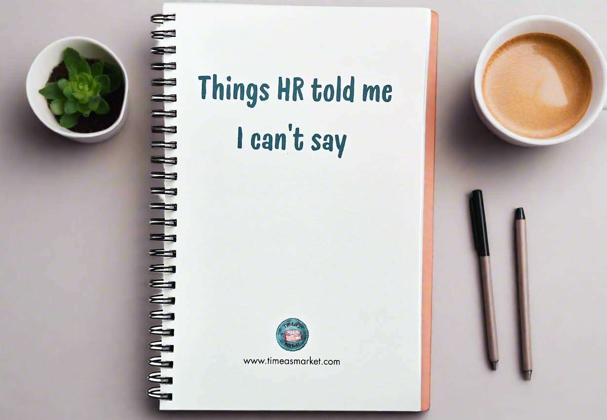 Things HR told me I can't say Notepad