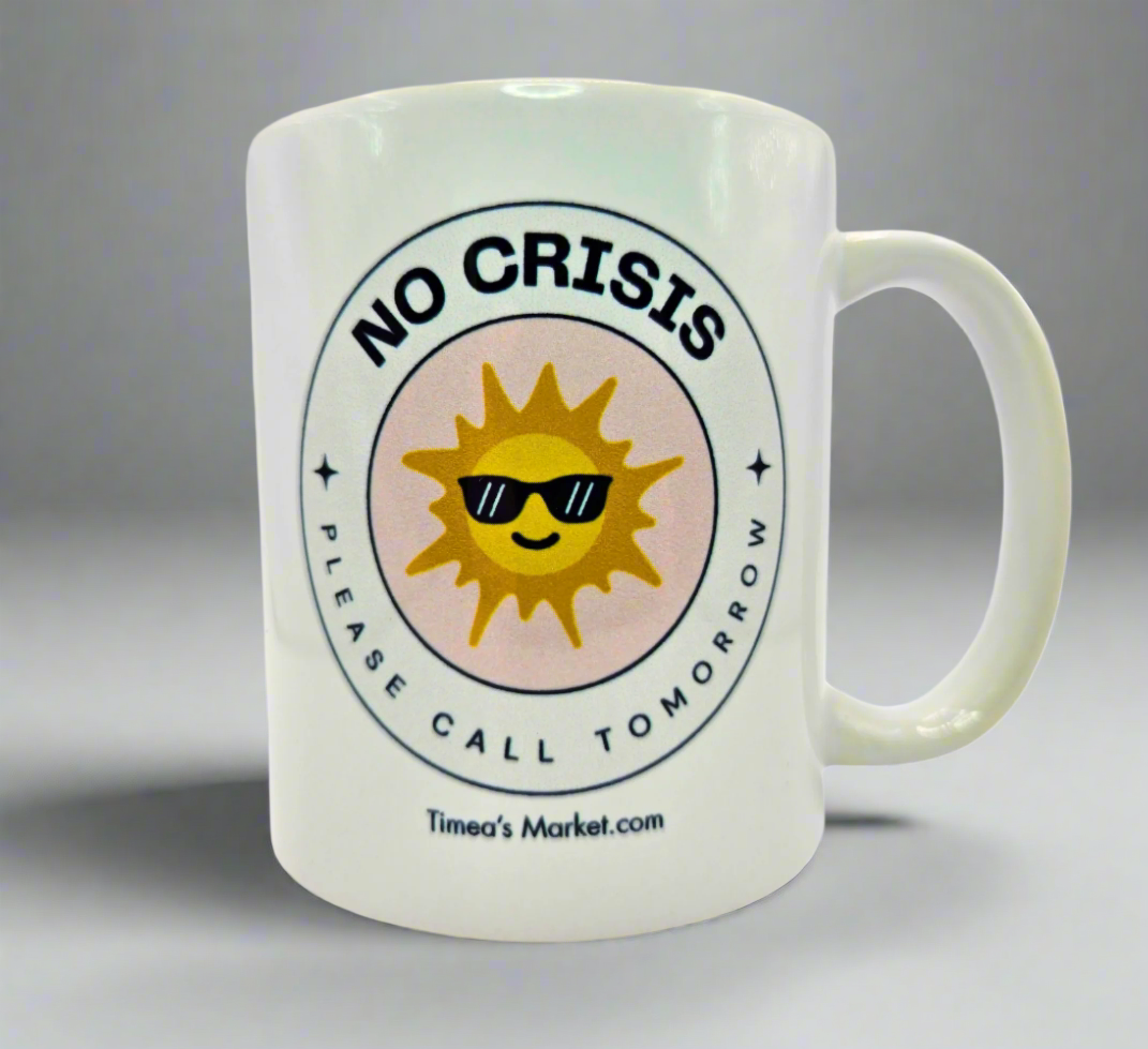 no crisis mug